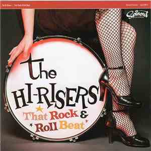 The Hi-Risers - That Rock & Roll Beat download free