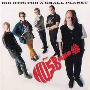 The Husbands  - Big Hits For A Small Planet download mp3 flac
