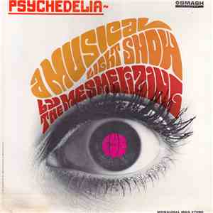 The Mesmerizing Eye - Psychedelia ~ A Musical Light Show download mp3 flac