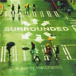 The Penny Merchants - Surrounded download free