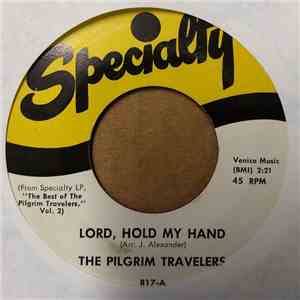 The Pilgrim Travelers - Lord, Hold My Hand / Never Knew Joy Before download mp3 flac