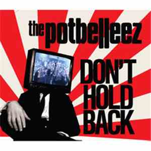 The Potbelleez - Don't Hold Back download free
