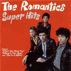 The Romantics - Super Hits download mp3 flac