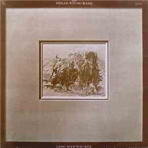 The Stills-Young Band - Long May You Run download free