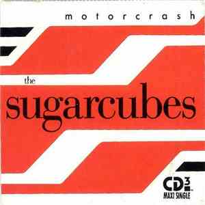 The Sugarcubes - Motorcrash download mp3 flac