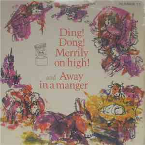 The Sunbury Junior Singers Of The Salvation Army - Ding! Dong! Merrily On High / Away In A Manger download mp3 flac
