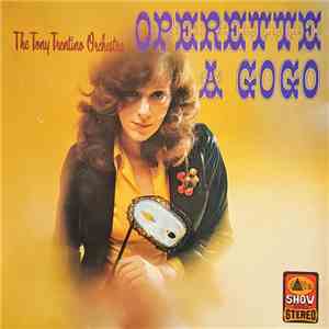 The Tony Trentino Orchestra - Operette A Gogo download mp3 flac