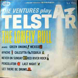 The Ventures - Play Telstar - The Lonely Bull And Others download free