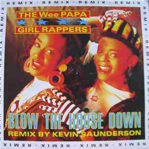 The Wee Papa Girl Rappers - Blow The House Down (Remix) download mp3 flac