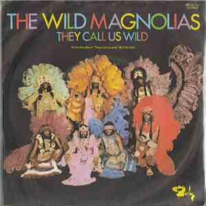 The Wild Magnolias - They Call Us Wild / Jumalaka Boom Boom download mp3 flac