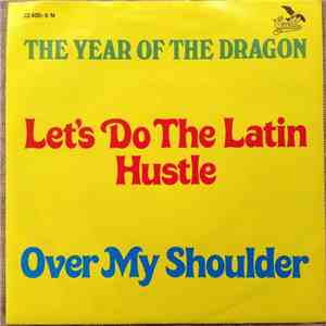 The Year Of The Dragon - Let's Do The Latin Hustle download mp3 flac