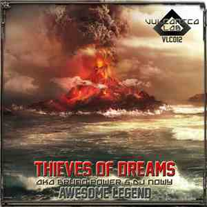 Thieves Of Dreams aka Bruno Power & DJ Nowy - Awesome Legend download free