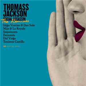 Thomass Jackson - Social Assassin - The Remixes download mp3 flac