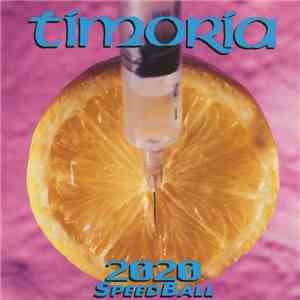 Timoria - 2020 SpeedBall download free