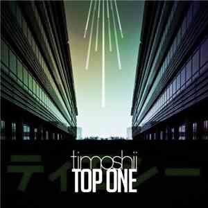 Timoshii - Top One download mp3 flac