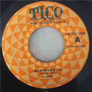 Tito Puente, Santos Colón - Babarabatiri / Ran Kan Kan download mp3 flac