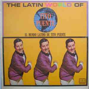 Tito Puente - The Latin World Of Tito Puente (El Mundo De Latino Tito Puente download mp3 flac