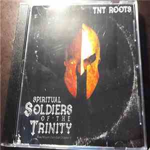 TNT Roots - Raw Mount Zion Dub Chapter II - Spiritual Soldiers Of The Trinity download mp3 flac