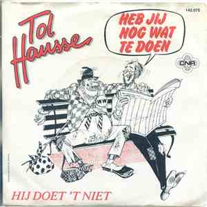Tol Hansse - Heb Jij Nog Wat Te Doen download mp3 flac