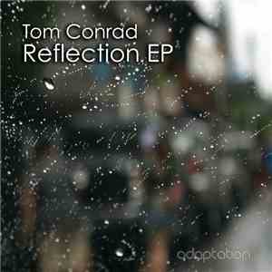 Tom Conrad - Reflection EP download free