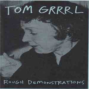 Tom Grrrl - Rough Demonstrations download mp3 flac