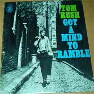 Tom Rush - Got A Mind To Ramble download mp3 flac