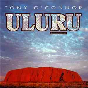 Tony O'Connor  - Uluru download mp3 flac