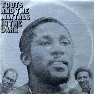 Toots And The Maytals - In The Dark download mp3 flac
