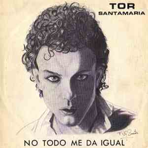 Tor Santamaría - No Todo Me Da Igual download mp3 flac