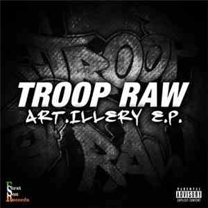 Troop Raw - Art.Illery download free