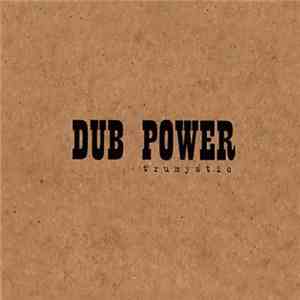 Trumystic - Dub Power download mp3 flac
