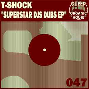 T-Shock - Superstar DJs Dubs EP download mp3 flac