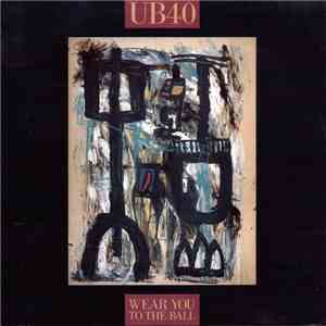 UB40 - Wear You To The Ball download mp3 flac