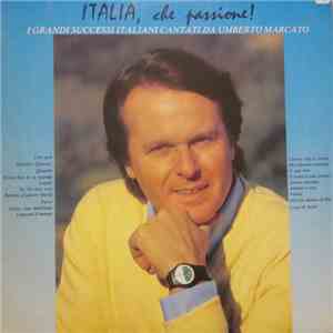 Umberto Marcato - Italia, Che Passione! download mp3 flac