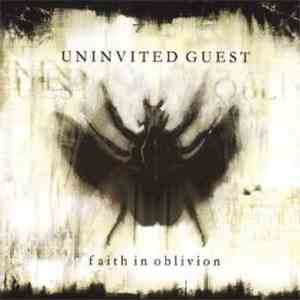 Uninvited Guest - Faith In Oblivion download mp3 flac