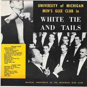 University Of Michigan Men's Glee Club - White Tie And Tails download mp3 flac