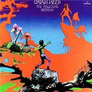 Uriah Heep - The Magician's Birthday download mp3 flac