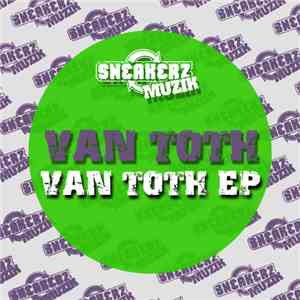Van Toth - Van Toth EP download mp3 flac