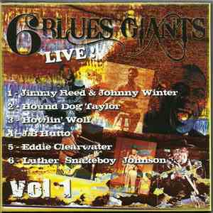 Various - 6 Blues Giants Live ! - Vol. 1 download mp3 flac