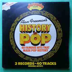 Various - Alan Freeman's History Of Pop - 40 Famous Hits That Made Pop History download mp3 flac