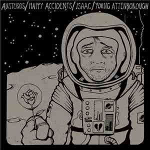 Various - Austeros / Happy Accidents / Isaac / Young Attenborough - Split download mp3 flac