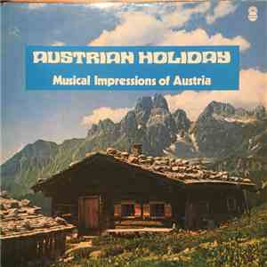 Various - Austrian Holiday Musical Impressions Of Austria download free