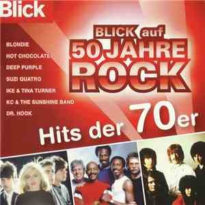 Various - Blick auf 50 Jahre Rock - Hits der 70er download free