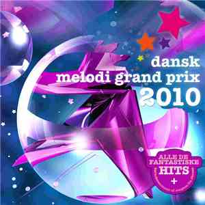 Various - Dansk Melodi Grand Prix 2010 download free