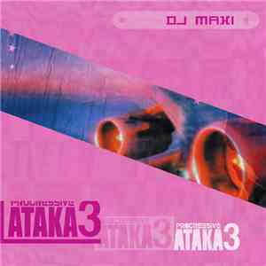 Various - DJ Maxi - Progressive Атака 3 download mp3 flac