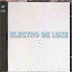 Various - Electro De Luxe Volume 16 download mp3 flac