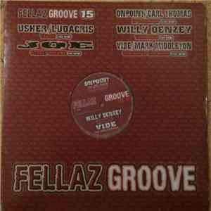 Various - Fellaz Groove, Vol. 15 download free
