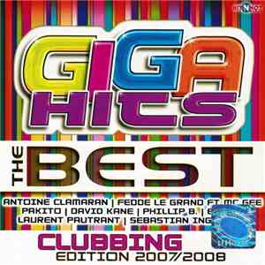 Various - Giga Hits - The Best (Clubbing Edition 2007/2008) download mp3 flac
