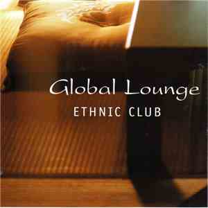 Various - Global Lounge Ethnic Club download free