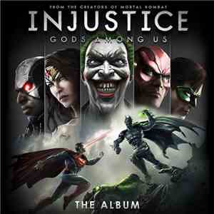 Various - Injustice Gods Among Us The Album download free